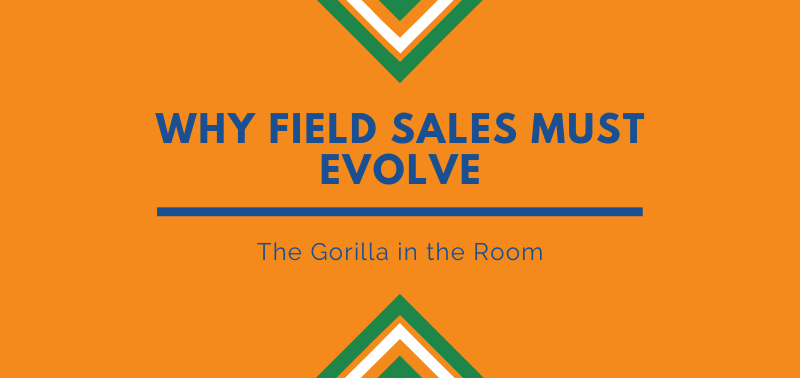 Why Field Sales must evolve (1)