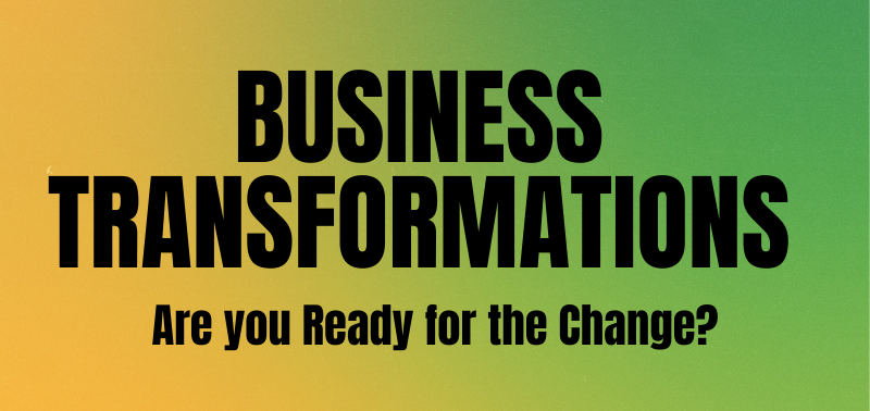 Business Transformations